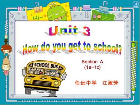 Section A (1a~1c) 任远中学 江淑芳. Part 1: Analysis of teaching material Part 2: Teaching methods and aids Part 3: Analysis of students and studying methods.