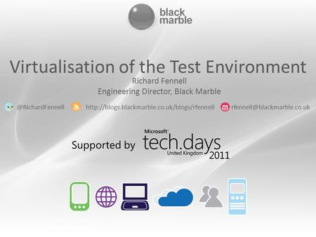 Virtualisation of the Test Environment