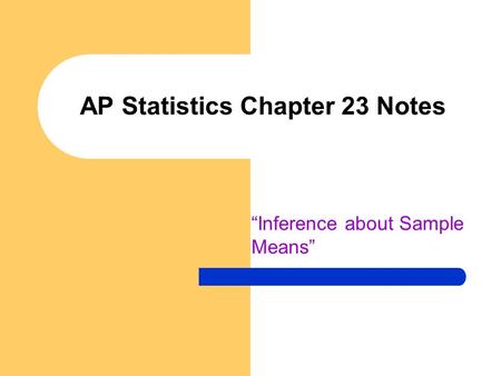 AP Statistics Chapter 23 Notes