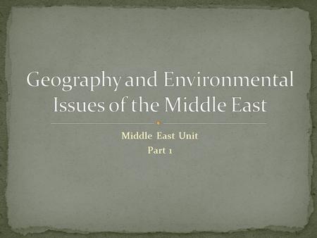Geography and Environmental Issues of the Middle East
