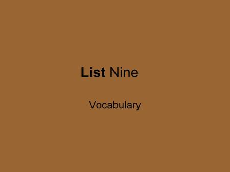 List Nine Vocabulary. apartment (n) a room or suite of rooms to live in.