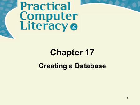 Chapter 17 Creating a Database.