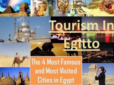 Tourism In Egitto The 4 Most Famous and Most Visited Cities in Egypt.