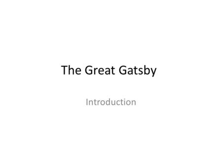 The Great Gatsby Introduction. F. Scott Fitzgerald New York Times Obit :  ecials/fitzgerald-obit.html