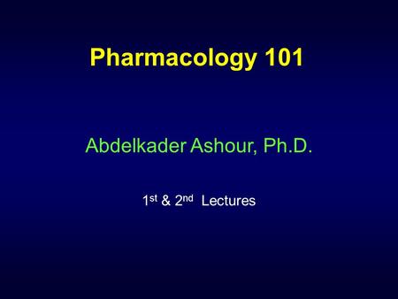 Abdelkader Ashour, Ph.D. 1st & 2nd Lectures