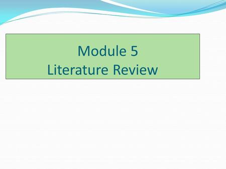 Module 5 Literature Review