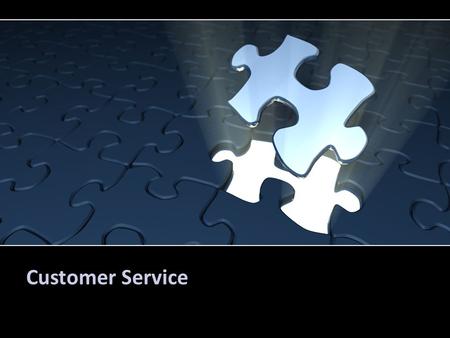 Customer Service. Objectives What is the definition of customer service? What are the principles of good customer service? Who are our customers? What.