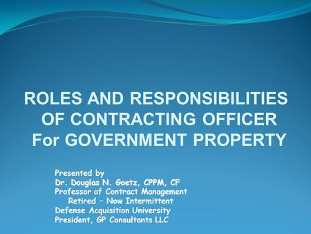 ROLES AND RESPONSIBILITIES OF CONTRACTING OFFICER