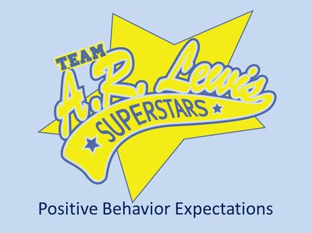 Positive Behavior Expectations