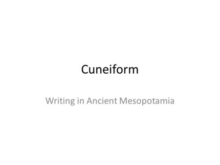 Writing in Ancient Mesopotamia