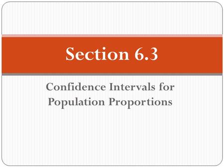 Confidence Intervals for Population Proportions