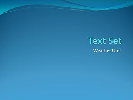 Text Set Weather Unit.