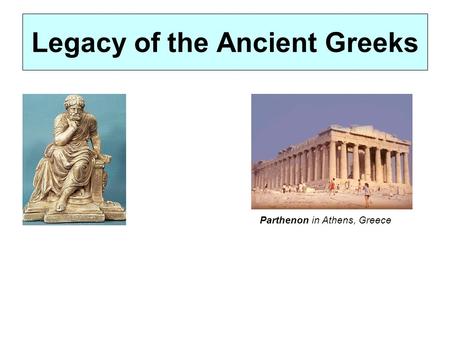 Legacy of the Ancient Greeks