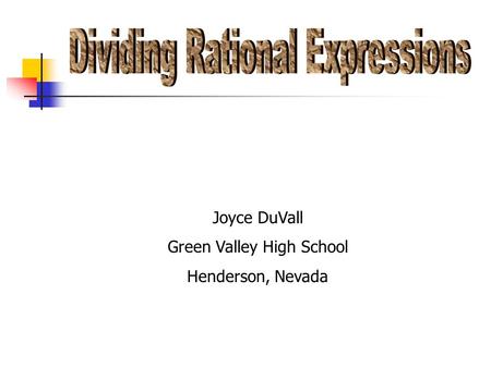 Joyce DuVall Green Valley High School Henderson, Nevada.
