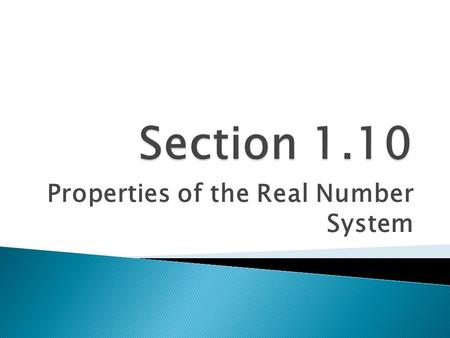 Properties of the Real Number System. FOR ADDITION: The order in which any two numbers are added does not change the sum. FOR MULTIPLICATION: The order.