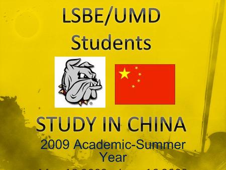 2009 Academic-Summer Year May 18 2009 - June 16 2009.