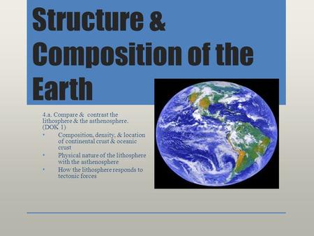 Structure & Composition of the Earth