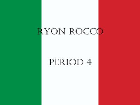 Ryon Rocco Period 4.
