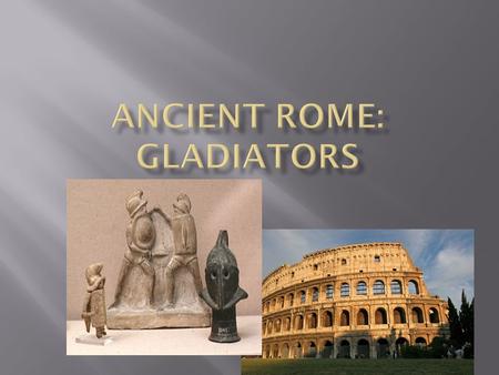 Roman gladiators were trained in mortal combat, a form of public entertainment in ancient Rome. Roman gladiators were usually convicted criminals, slaves,
