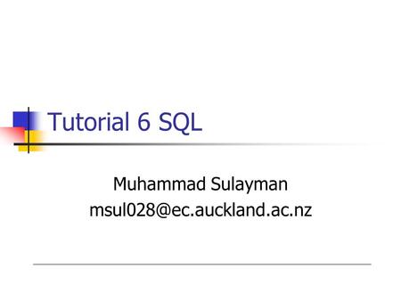 Tutorial 6 SQL Muhammad Sulayman