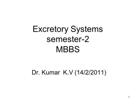 Excretory Systems semester-2 MBBS