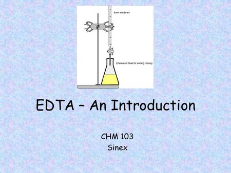 EDTA – An Introduction CHM 103 Sinex. EDTA is ethylenediaminetetraacetic aicd For more information on EDTA – see the MOTM for March 2004.MOTM for March.