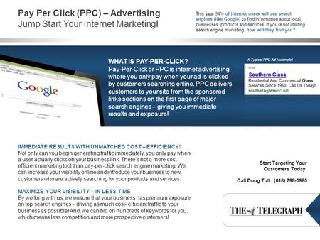 Pay Per Click (PPC) – Advertising Jump Start Your Internet Marketing! IMMEDIATE RESULTS WITH UNMATCHED COST – EFFICIENCY! Not only can you begin generating.