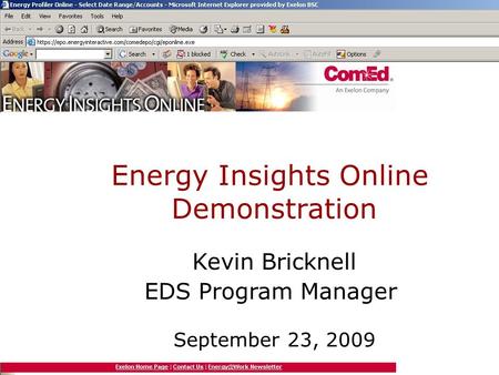 Energy Insights Online Energy Insights Online Demonstration Kevin Bricknell EDS Program Manager September 23, 2009.