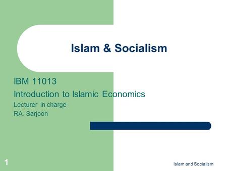 Islam & Socialism IBM Introduction to Islamic Economics