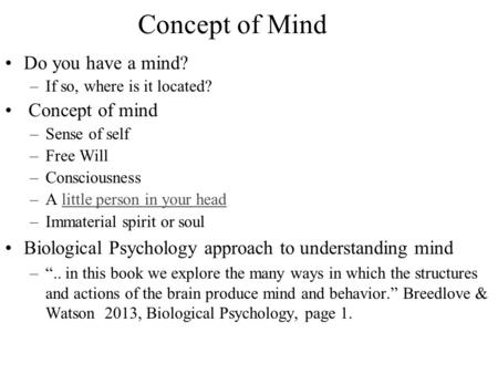 Concept of Mind Do you have a mind? Concept of mind