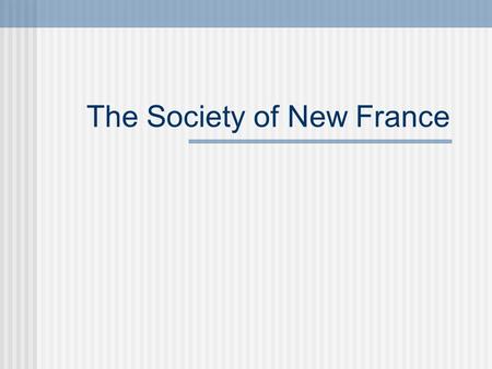 The Society of New France