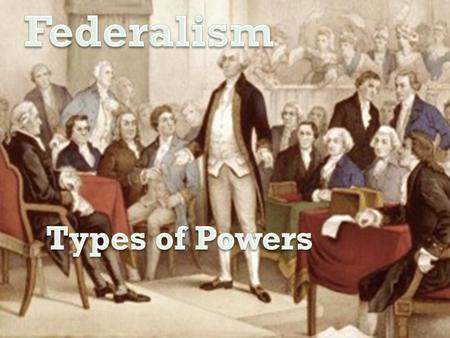 The Constitution divides power between the national government and the states. This creates five different types of powers within the Constitution.