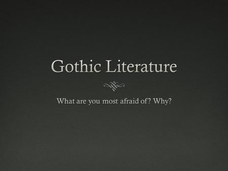 “Gothic”  Originally referred to architecture of churches  Flying buttresses  Pointed arches  Ribbed vaulting  Stained glass windows  “Gothic” term.