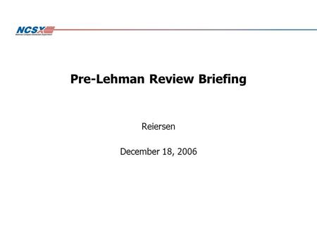 Pre-Lehman Review Briefing Reiersen December 18, 2006.