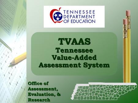 TVAAS Tennessee Value-Added Assessment System