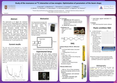Www.postersession.com This experiment is to obtain the excitation functions of the 13 C (α, α) 17 O elastic scattering at the initial beam energy 13 C.