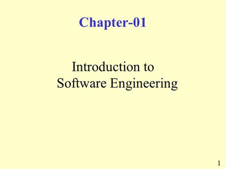 1 Chapter-01 Introduction to Software Engineering.
