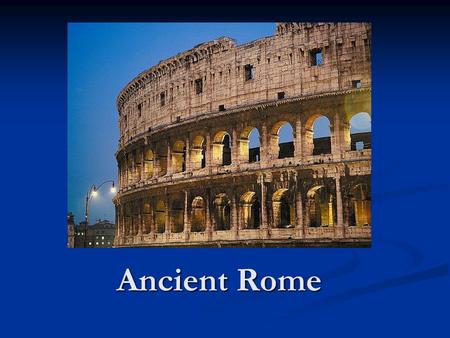 Ancient Rome. Land and Peoples Apennine mountains divide east and west Apennine mountains divide east and west Many fertile plains for farming. Many fertile.