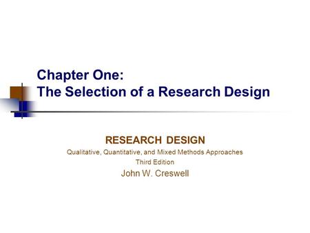 Chapter One: The Selection of a Research Design