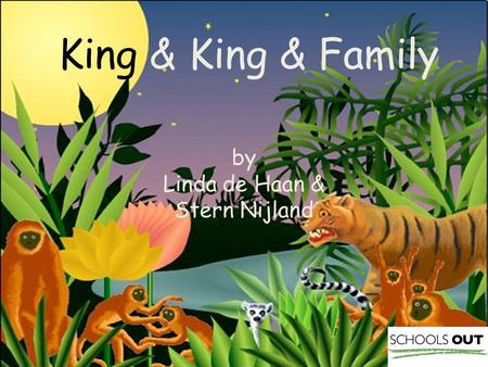 King & King & Family by Linda de Haan & Stern Nijland.