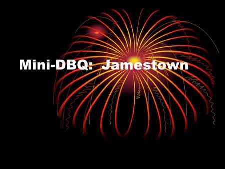 Mini-DBQ: Jamestown.