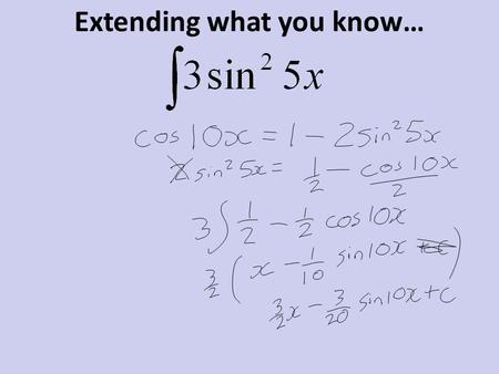 Extending what you know…