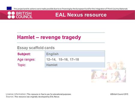 This project and its actions were made possible due to co-financing by the European Fund for the Integration of Third-Country Nationals Hamlet – revenge.