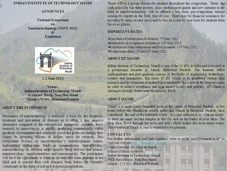 INDIAN INSTITUTE OF TECHNOLOGY MANDI ANNOUNCES National Symposium on Nanobiotechnology (NSNT-2012) & Exhibition 1-2 June 2012 Venue: Indian Institute of.