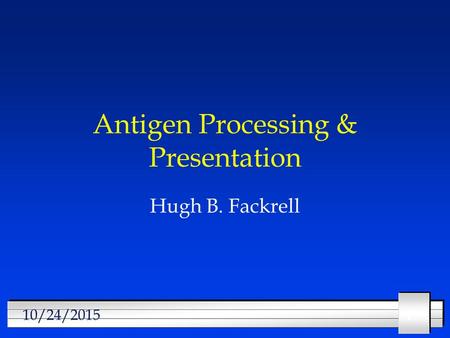 Antigen Processing & Presentation