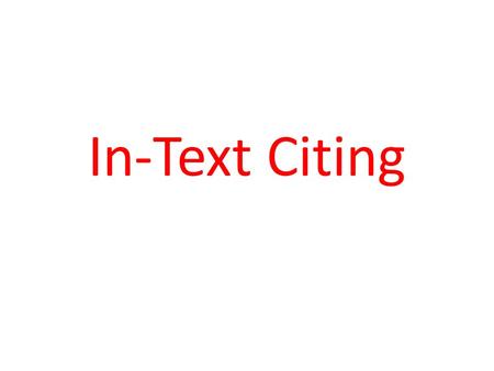 In-Text Citing. In-Text Citations 1 sentence – “In 2013, more than 59 percent of the population still believed that more than one person was involved.