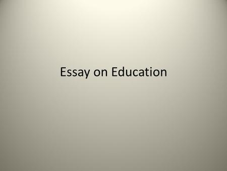 Essay on Education.