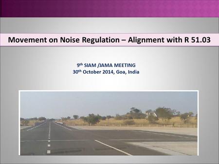 Movement on Noise Regulation – Alignment with R 51.03