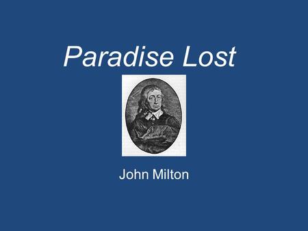 Paradise Lost John Milton.