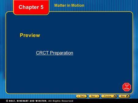 < BackNext >PreviewMain Matter in Motion Preview Chapter 5 CRCT Preparation.